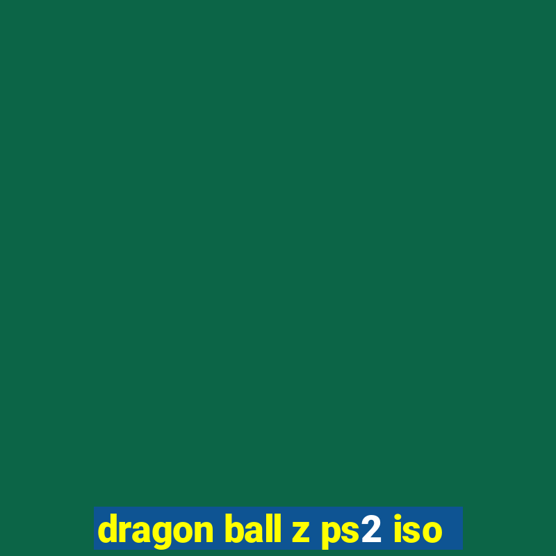 dragon ball z ps2 iso